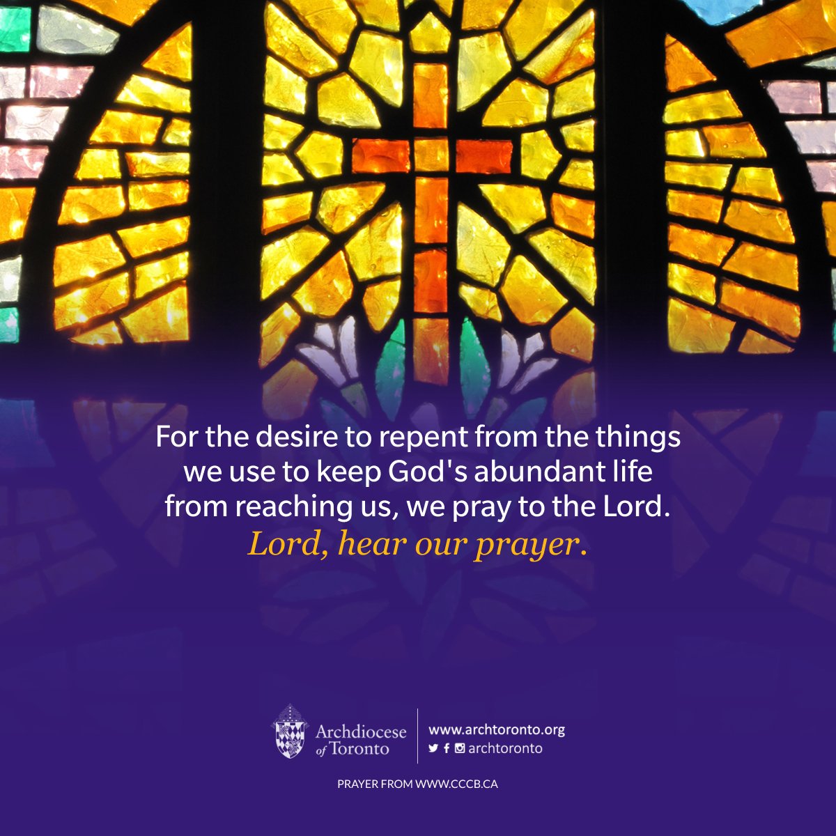 archtoronto's tweet photo. For the desire to repent from the things we use to keep God's abundant life from reaching us, we pray to the Lord. #LordHearOurPrayer #AdventTO https://t.co/DZFXYJBK9v