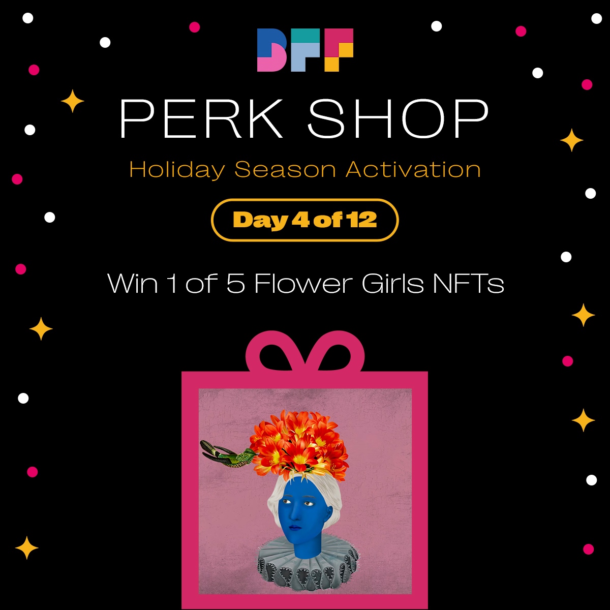 🎁✨ Day 4 - The Flower Girls Holiday Perk Shop Drop ✨🎁

Win 1 of 5 NFTs from <a href="/FlowerGirlsNFT/">The Flower Girls 🌸</a>.

The Flower Girls celebrate natural beauty, purity, &amp; diversity, raising the standards for Fine Art NFT Collectibles 🌺

Enter via perk.shop/bff 👈