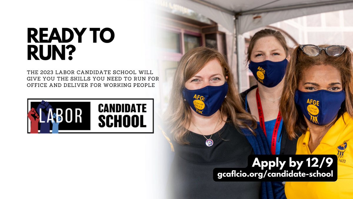 Fired up after the last election? Ready to run yourself? We're currently accepting applications for the 2023 cohort of our Labor Candidate School. Apply today 👉 gcaflcio.org/candidate #1u #ProudUnionVoter