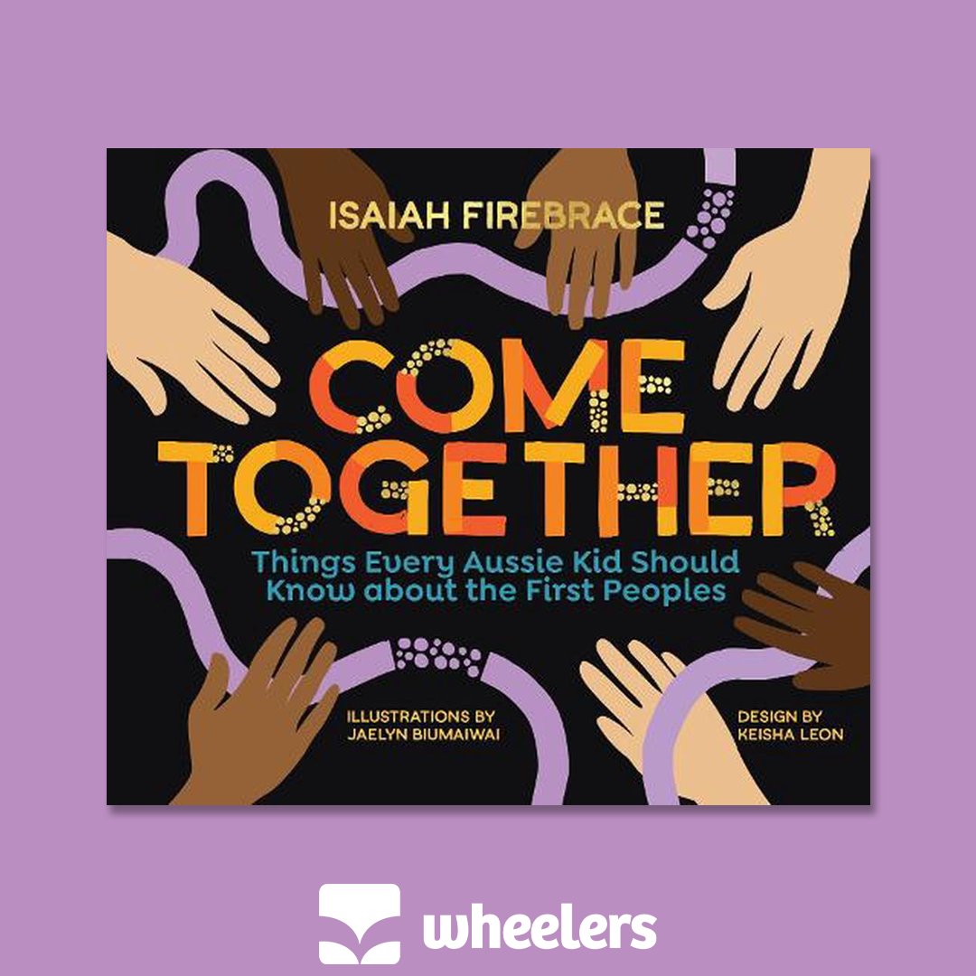 𝐂𝐨𝐦𝐞 𝐓𝐨𝐠𝐞𝐭𝐡𝐞𝐫 is a heart-warming new picture book from pop artist <a href="/isaiahofficial/">Isaiah Firebrace</a>. This engaging book for young readers is inspired by Firebrace's petition to the Australian Government calling for Aboriginal history to be taught in every classroom #bookoftheweek