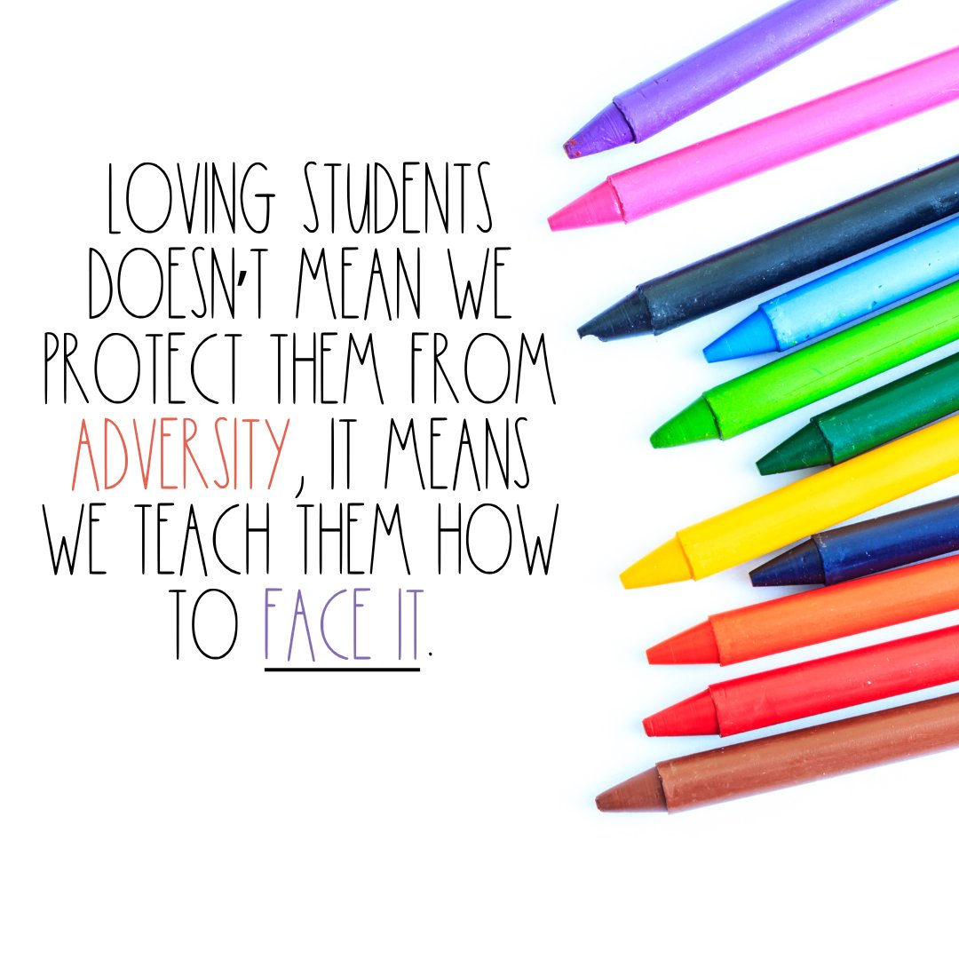Loving students doesn’t mean we protect them from adversity, it means we teach them how to face it. #teachertwitter #education #edutwitter #knowYourWhy #educatorsjobs