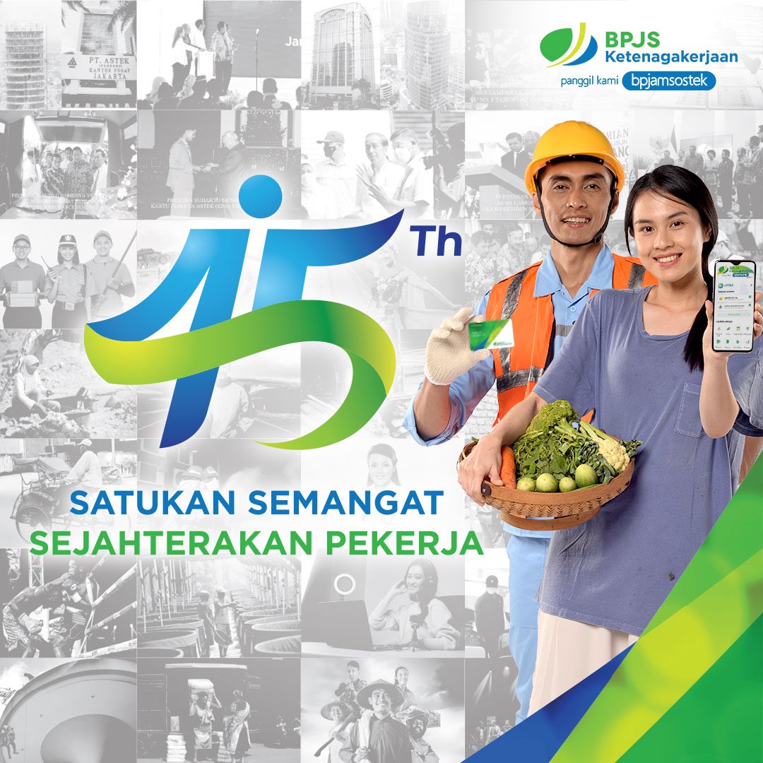 45 tahun kami hadir memberikan perlindungan bagi para pekerja di Indonesia. Terima kasih atas kepercayaan yang telah diberikan oleh seluruh masyarakat Indonesia kepada BPJAMSOSTEK. Mari satukan semangat untuk sejahterakan seluruh pekerja Indonesia.