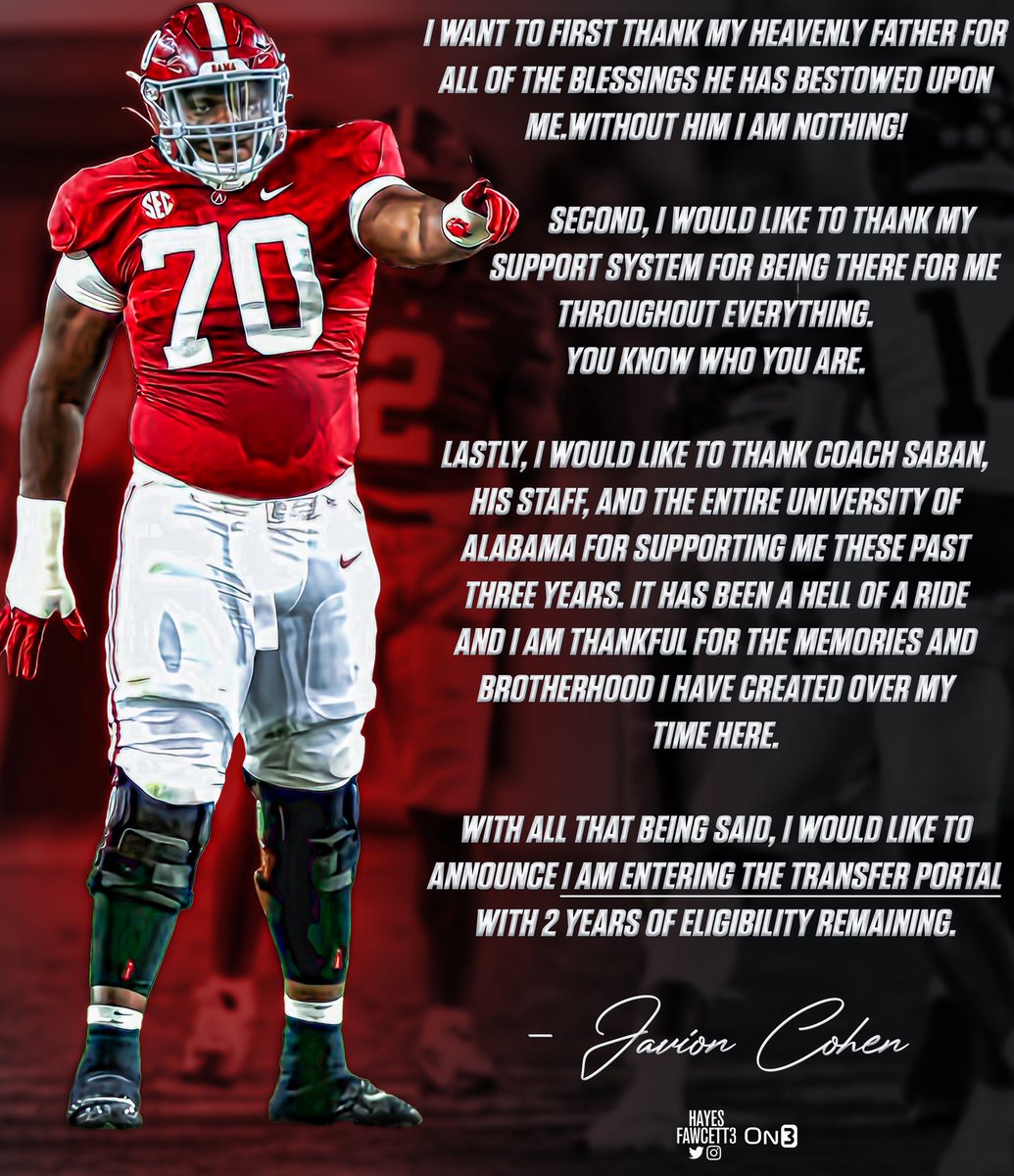 BREAKING: Alabama Offensive Guard Javion Cohen tells me he will enter the transfer portal. The 6’4 320 OG from Phenix City, AL was a two year starter at Alabama. The 2020 recruit held a total of 35 offers including Auburn, Florida, Oklahoma, and others. on3.com/transfer-porta…