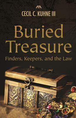 pdf [DOWNLOAD] Buried Treasure: Finders, Keepers, and the Law by Cecil
