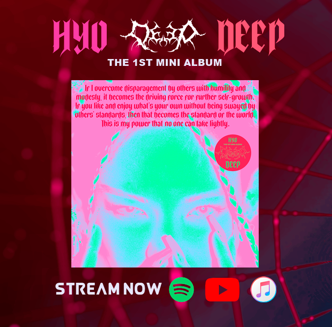 STREAM HYOYEON 'DEEP' NOW 💿🎧📲🥳

🅾️YOUTUBE
🔴MV youtu.be/4DTkTJPtDZI
🔴PV youtu.be/cb2m5JPEkUI

✳️SPOTIFY
▶️DEEP > spoti.fi/3lxQVyQ
▶️Stupid > spoti.fi/3lArPiv
▶️Album > spoti.fi/3lDrgVm

#HYO #HYOYEON #DEEP #HYO_DEEP #HYO_휩_DEEP #효연