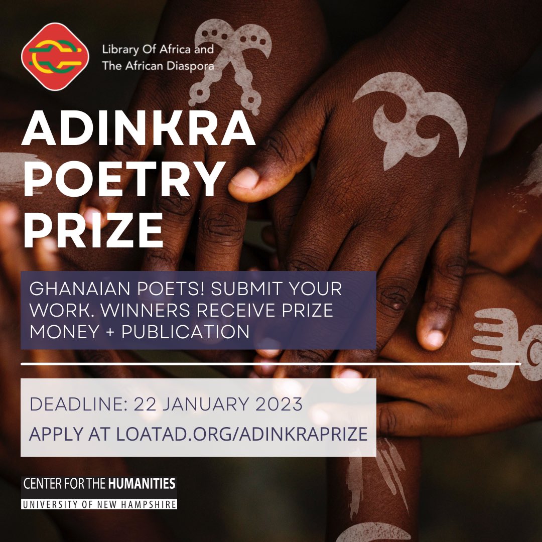 loatad_org's tweet photo. **ANNOUNCING THE INAUGURAL ADINKRA POETRY PRIZE**
The Adinkra Poetry Prize invites poetry submissions that respond to any of the 200+ existing Adinkra symbols. Submissions are open to writers aged 18+ who are Ghanaian citizens and currently live in Ghana:
https://t.co/cV8VaFsxgo https://t.co/QmTvzgYL6R