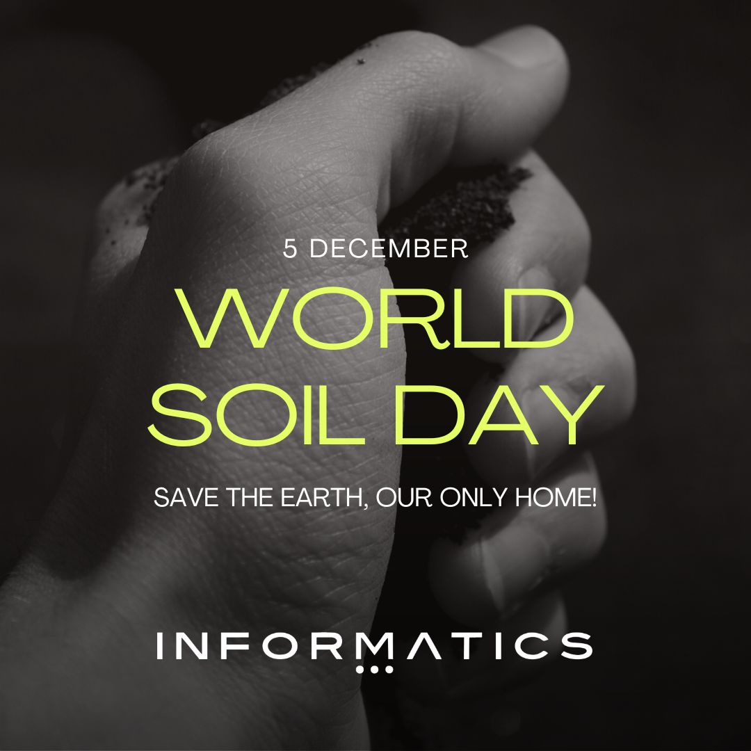 Informaticshlds's tweet photo. Soil is not our property; it has come to us as a legacy, and we must pass it onto future generations. #WorldSoilDay #WeAreInformatics #TeamInformatics https://t.co/aY5oPocDJv