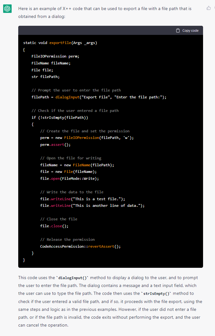 munib_navax's tweet photo. #XppGroupies #MSDyn365FO 
This is impressive ChatGPT knows X++.
I asked it to give me code to export a file in X++ and this is what I got. 🤯 https://t.co/tJ0JsJd8ZL
