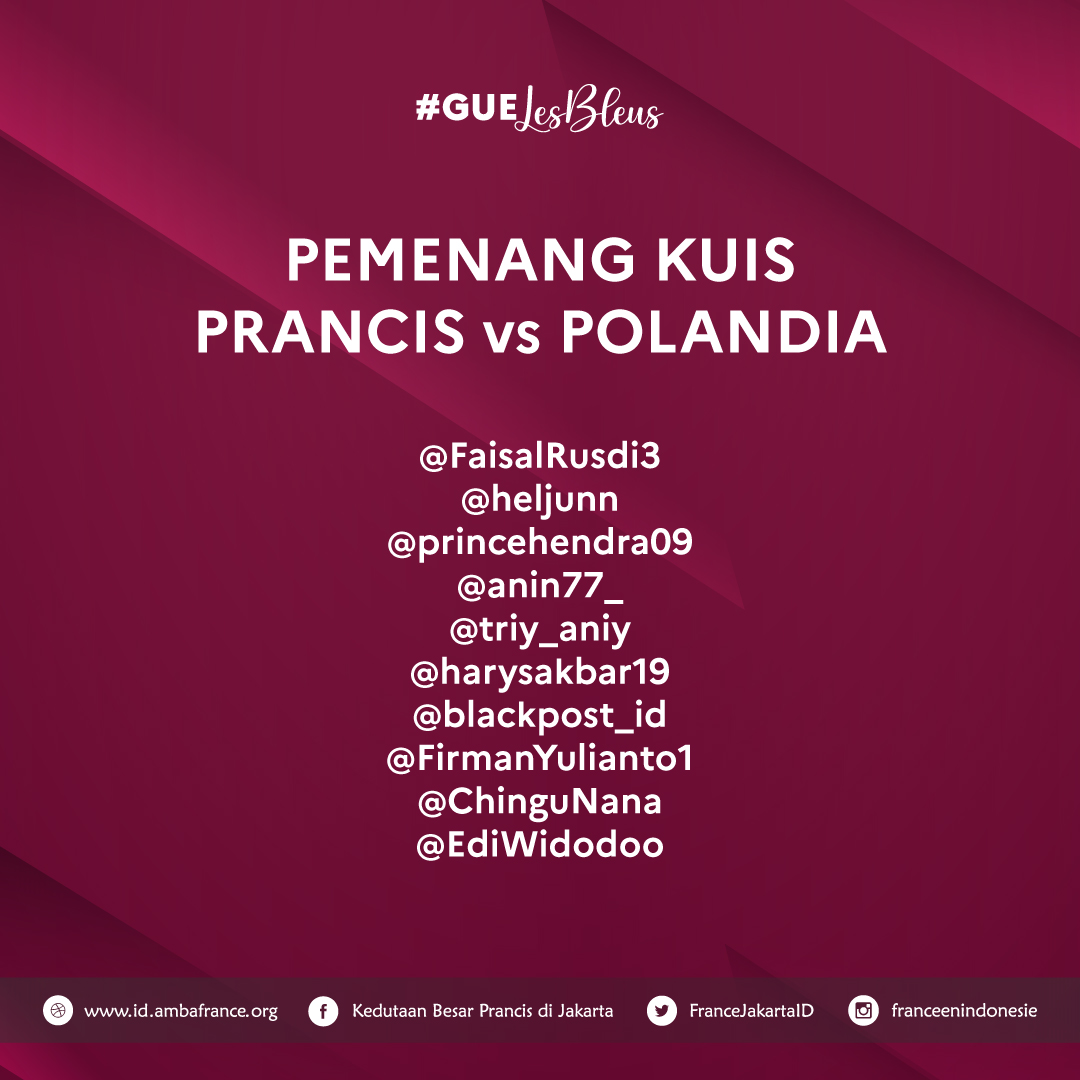 FranceJakartaID's tweet photo. Terima kasih untuk antusiasme dan partipasi kalian, BRAVO!!

Selamat kepada para pemenang kuis #GueLesBleus  edisi #Prancis vs Polandia!

Buat yg belum beruntung, jangan kecewa, karena masih ada kesempatan berikutnya selama Prancis terus melaju di #PialaDunia2022. https://t.co/2kQbi1B7T2