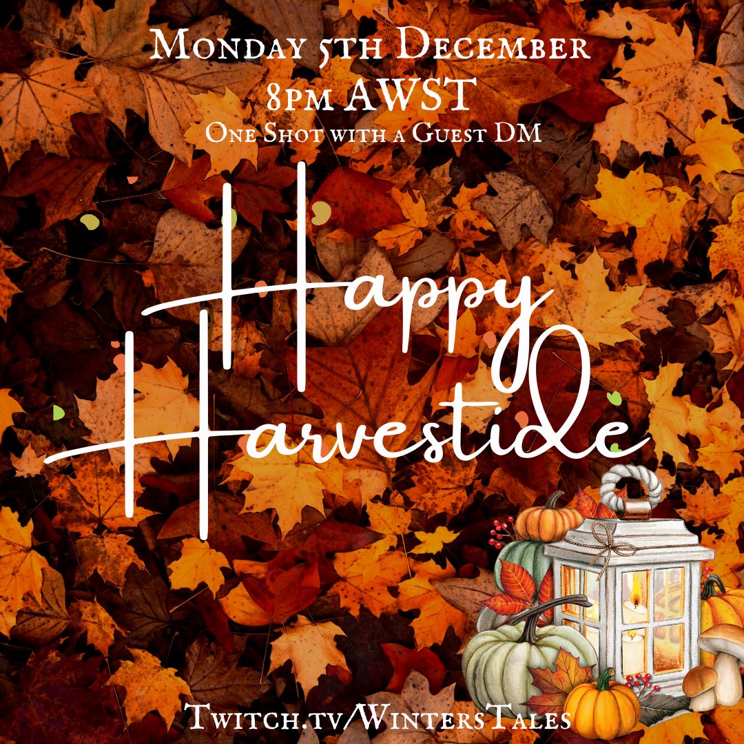 Our very own Trisdaddy is in the DM seat tonight 😳

Come one and come all to celebrate the Harvestide! We have pumpkins and apples and corn on the cob 😍

With Lukas, Andrea, Charlotte <a href="/AJWintersVO/">AJ Winters</a> and <a href="/thehollyfox/">Holly - ✨🌙✨</a> as our players! 

Join us at 8pm AWST on Twitch.Tv/WintersTales
