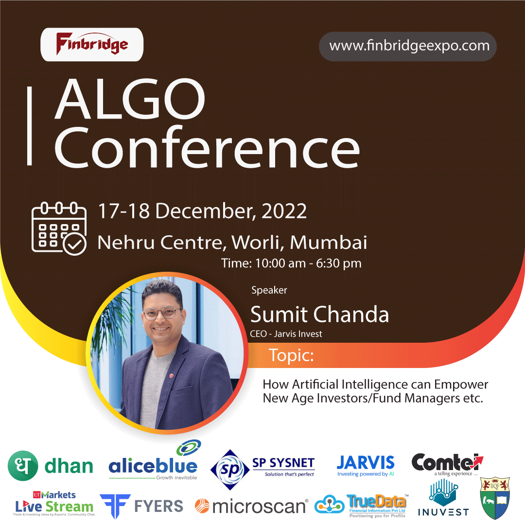 FinbridgeExpo's tweet image. The #AlgoConference 2022 (#Mumbai) will feature a speech from Sumit Chanda, CEO of Jarvis Invest. He will talk on &quot;How Artificial Intelligence can Empower New Age Investors/Fund Managers etc.&quot;
Learn More at: finbridgeexpo.com

#Finbridge 2022 #StockMarketindia #ai