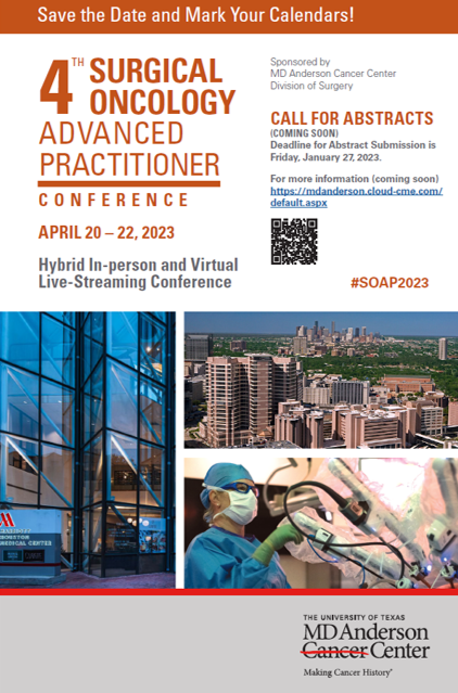 Excited to announce the 4th Surgical Oncology Advanced Practitioner Conference #SOAP2023! April 20-23, 2023 #SaveTheDate <a href="/MDAndersonNews/">MD Anderson Cancer Center</a> Houston Marriott Med Center. Incredible 3-day #live #hybrid #CMEconference Call for abstracts open! #Oncsurgery #Endcancer