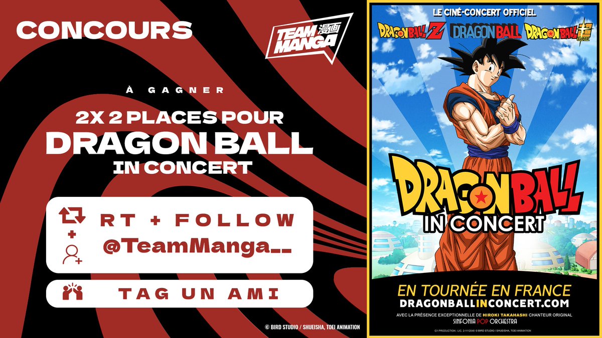 TEAM MANGA (@teammanga__) on Twitter photo 🎁CONCOURS🎁
On vous fait gagner 2x2 places pour le ciné-concert Dragon Ball In Concert ! 🐉
Pour participer :
RT + Follow <a href="/Teammanga__/">TEAM MANGA</a> 🔁
Tag un ami avec qui tu veux y aller
TAS : 07/12
Bonne chance ! 🤩 🎁CONCOURS🎁
On vous fait gagner 2x2 places pour le ciné-concert Dragon Ball In Concert ! 🐉
Pour participer :
RT + Follow <a href="/Teammanga__/">TEAM MANGA</a> 🔁
Tag un ami avec qui tu veux y aller
TAS : 07/12
Bonne chance ! 🤩