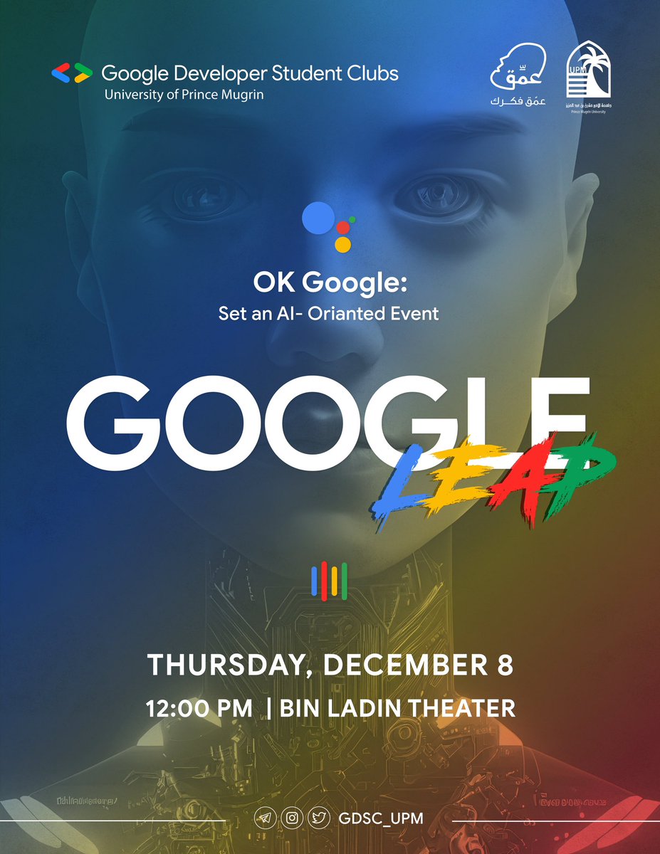 يتشرّف نادي الطلبة المطوِّرين التابع لشركة Google بجامعة الأمير مقرن بن عبد العزيز إقامة فعالية بعنوان: 
#Google_Leap 
💙❤️💛💚

🗓 الخميس 8 ديسمبر 
⏱ الساعة 12 ظهراً
📍مسرح بن لادن

#UPM ,#GDSC_UPM , #UPMers