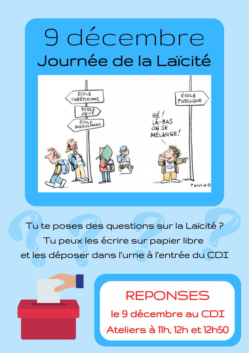 Cette semaine, une urne est à votre disposition devant l'entrée du CDI pour recueillir vos questions sur la Laïcité. Des ateliers seront organisés vendredi 9 décembre pour y apporter des réponses à l'occasion de la Journée de la Laïcité.
#Laicite #9decembre