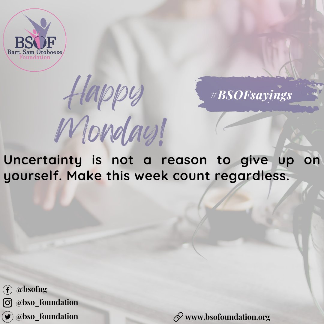 bso_foundation's tweet photo. #MondayMotivation: Uncertainty is not a reason to give up on yourself. Make this week count regardless.

#bsofoundation #bsof #Mondayvibes https://t.co/rdECH38fg2