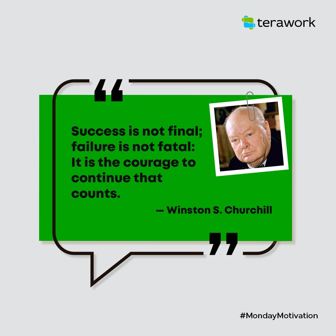 "Success is not final; failure is not fatal: It is the courage to continue that counts."

#MondayMotivation