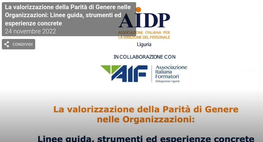 Potete rivedere il webinar “La valorizzazione della Parità di Genere nelle Organizzazioni:Linee guida, strumenti ed esperienze concrete”, in collaborazione con AIF Liguria  lnkd.in/dHjdqsNx 
e se lavorate arearisorseumane in Liguria  associatevi🤗. lnkd.in/eG_nYYZ3