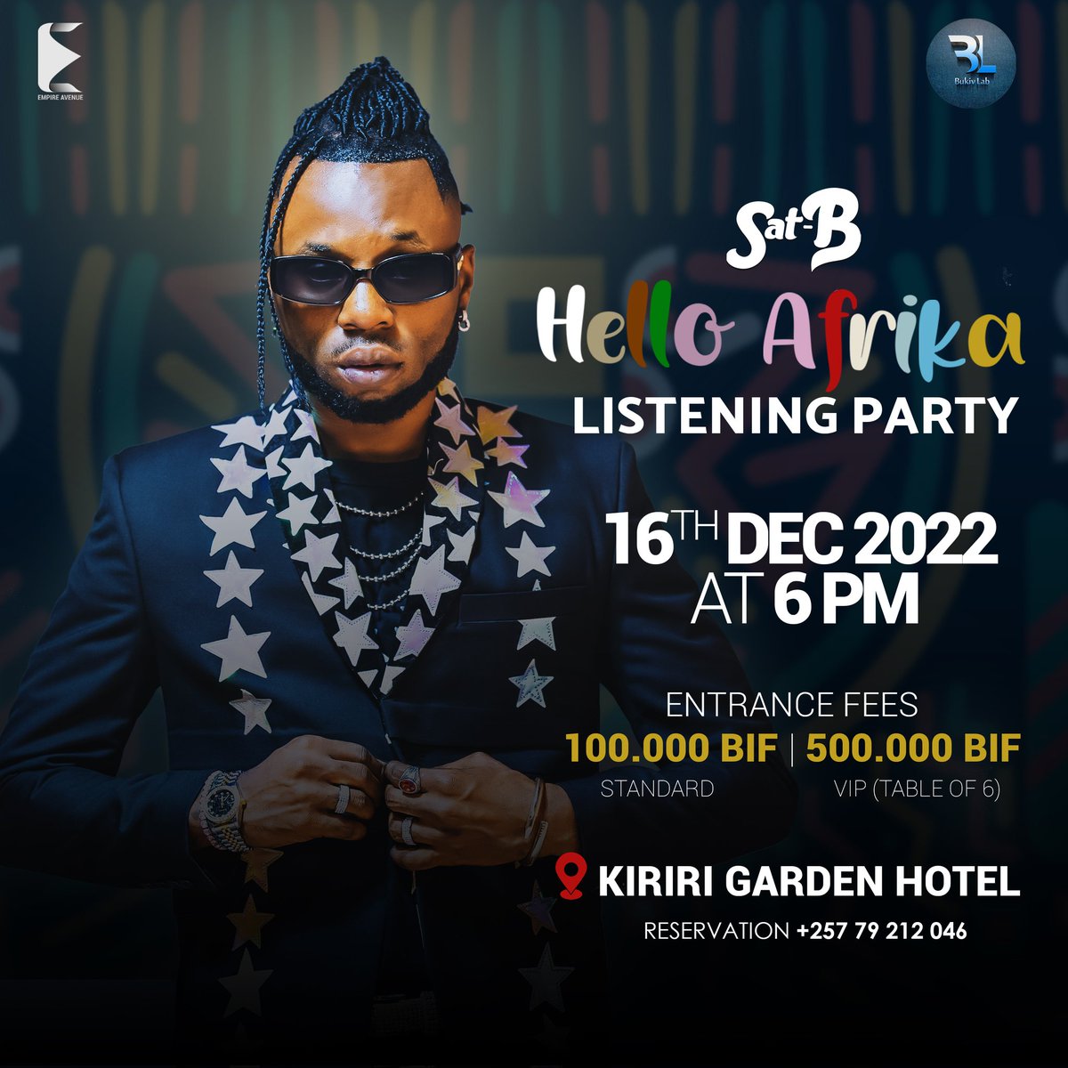 Empireavenue_'s tweet photo. #HelloAfrika🌍 LISTENING PARTY
Join @satb257 at @Kiririgarden
🗓️December 16, 2022 at ⏱️6PM
🎫Entrance Fees : 100K BIF (Standard) &amp; 500K BIF VIP (Table of 6)
Places are limited
Reservation 📞+25779212046

#HelloAfrika🌍 #HelloAfrikaTour https://t.co/qyezhZJp4u