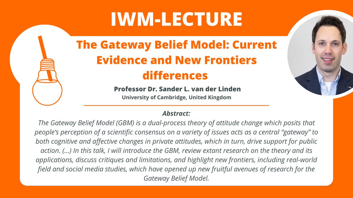 IWMtue's tweet photo. SAVE THE DATE: As part of our #IWMLectures on 13.12. (1 p.m.) Prof. Dr. @Sander_vdLinden from @Cambridge_Uni will give a talk about the Gateway Belief Model.

The event takes place online &amp; is free of charge. Please ask for the link via DM or email: presse[at]iwm-tuebingen[dot]de https://t.co/UwaKFdd5wc