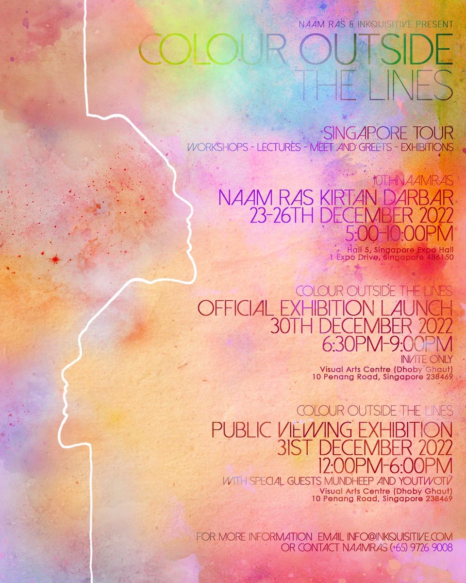 Inkquisitive's tweet photo. Colour Outside The Lines
Singapore Tour | Dec 2022

23rd-25th - Naam Ras
30th - Exhibition Launch
31st - Exhibition Public View

Special Guests:
@mundheep @whoisharjit @SincerelyxJaz 

My 22nd Exhibition! 
Counting down the days!
🇸🇬✈️ https://t.co/cFbK22AtKg