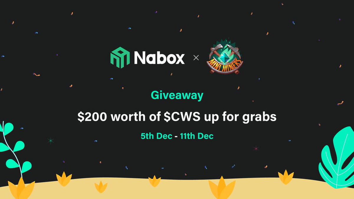 Nabox (@naboxwallet) on Twitter photo Nabox x Mini Miners $CWS #Airdrop
1⃣Rt, 💚, @ 3
2⃣Follow <a href="/naboxwallet/">Nabox</a> + <a href="/MiniMinersGame/">Mini Miners | Live NOW</a> + <a href="/seascapenetwork/">Seascape Network</a>
3⃣Join communities
✍️forms.gle/fRp6f7KDdYyR7e…
✨$CWS and Mini Miners #dApp are listed on Nabox
Register the game successfully via Nabox to get your exclusive access code Nabox x Mini Miners $CWS #Airdrop
1⃣Rt, 💚, @ 3
2⃣Follow <a href="/naboxwallet/">Nabox</a> + <a href="/MiniMinersGame/">Mini Miners | Live NOW</a> + <a href="/seascapenetwork/">Seascape Network</a>
3⃣Join communities
✍️forms.gle/fRp6f7KDdYyR7e…
✨$CWS and Mini Miners #dApp are listed on Nabox
Register the game successfully via Nabox to get your exclusive access code