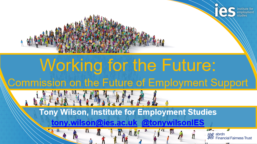 A recording of Friday's webinar launching the Commission on the Future of Employment Support is now available. You can view <a href="/tonywilsonIES/">Tony Wilson</a>' presentation &amp; download the slides here: bit.ly/3OZlRpo