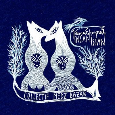 ♪ #nowplaying Olmadigin yer - Collectif Medz Bazar (Insanistan - 2022) fip.fr