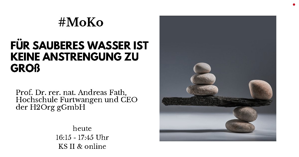 Heute in der #MoKo spricht Prof. Dr. rer. nat. Andreas Fath von der @hs_furtwangenn und als CEO von H20rg gGmbH darüber, dass für Wasser keine Anstrengung zu groß ist!

Seid ab 16:15 Uhr wieder dabei in Präsenz oder per Stream!

Stream: tinyurl.com/3prmvfhf