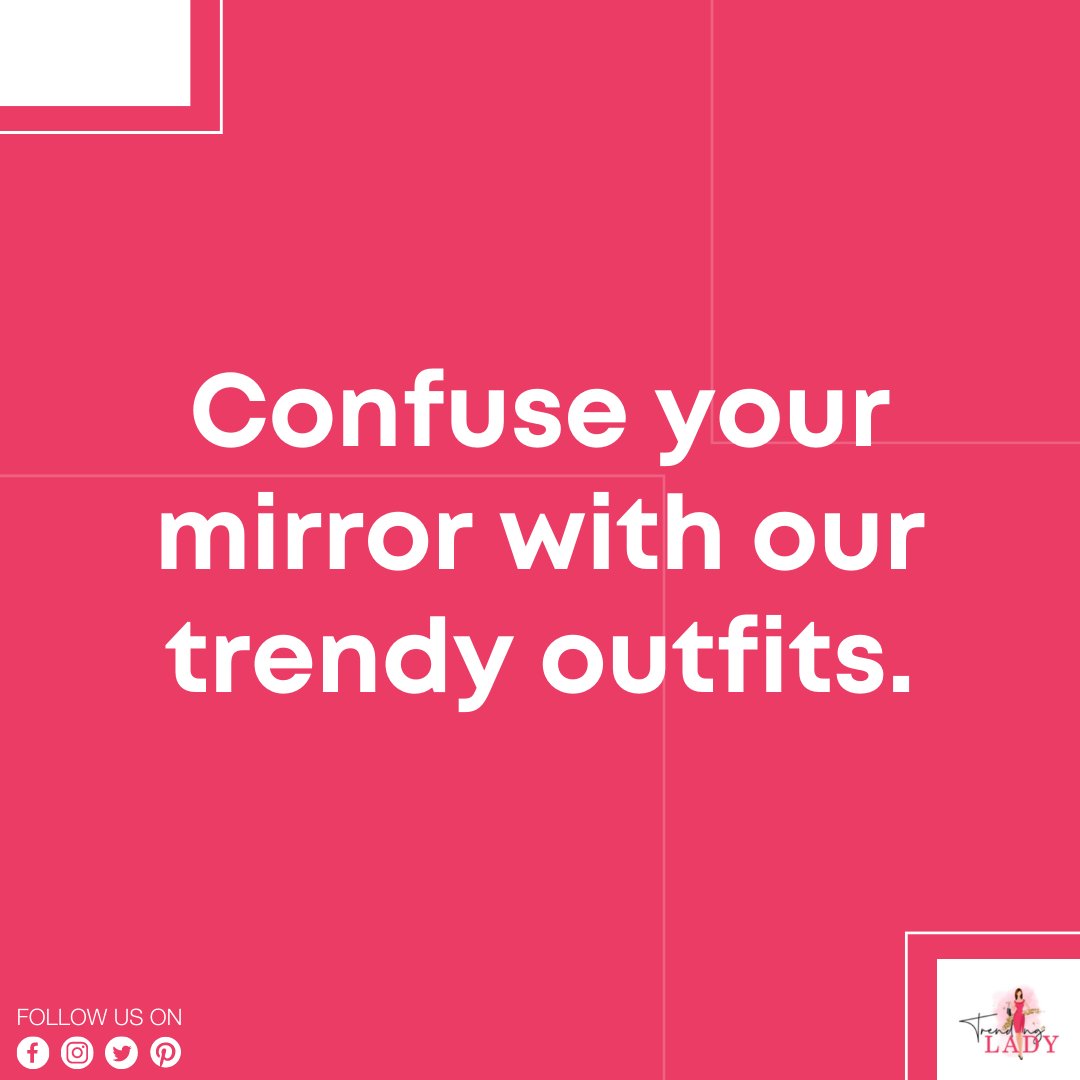 TrendingLadyGA's tweet photo. Confuse your mirror with our trendy outfits.
Shop now - https://t.co/si7baRYGib
#fashion #quotes #MondayThoughts https://t.co/RTRyyejYYv