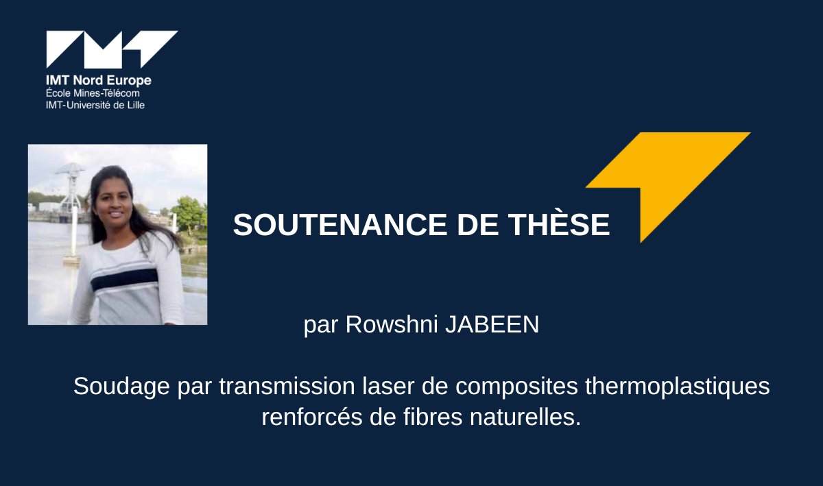 IMT_NordEurope's tweet photo. 📅 Aujourd'hui : #Soutenance de #Thèse - Rowshni JABEEN, doctorante à #IMTNordEurope au Centre d'#Enseignement de #Recherche et d'#Innovation
#Matériaux et #Procédés. https://t.co/vnoCGST3lY