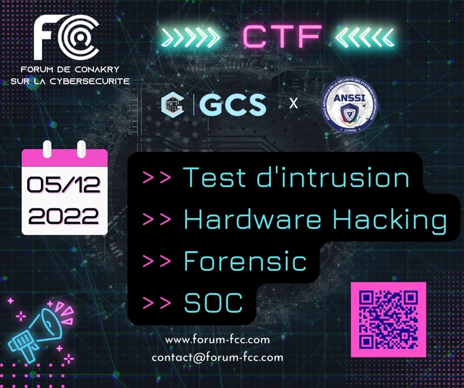 [Forum de Conakry sur la Cybersécurité FCC] 

📌Ce lundi 05 Décembre 2022, concours de Hacking de la toute 1ère édition du (Forum FCC )  se tiendra à L'université Gamal Abdel Nasser de Conakry  à partir de 08h00.
#ANSSI_GUINEE #Cybersécurité #GUINÉE #KIBARO  #décret #cnrd #mpten