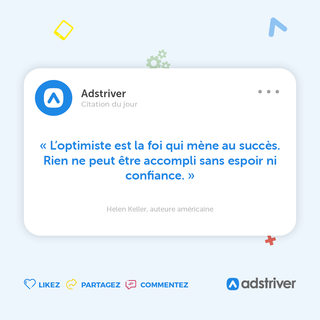 adstriver's tweet photo. « L’optimiste est la foi qui mène au succès. Rien ne peut être accompli sans espoir ni confiance. » Helen Keller  

#objectif #but #entrepreneur #entrepreneuriat #agencedecommunication #valdeurope https://t.co/25F1mwpbI0