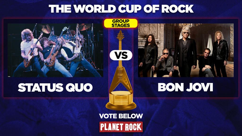 PlanetRockRadio's tweet image. Our next match in The World Cup Of Rock is:

@Status_Quo vs @BonJovi 

Who gets your vote? Cast it below!
#TheWorldCupOfRock