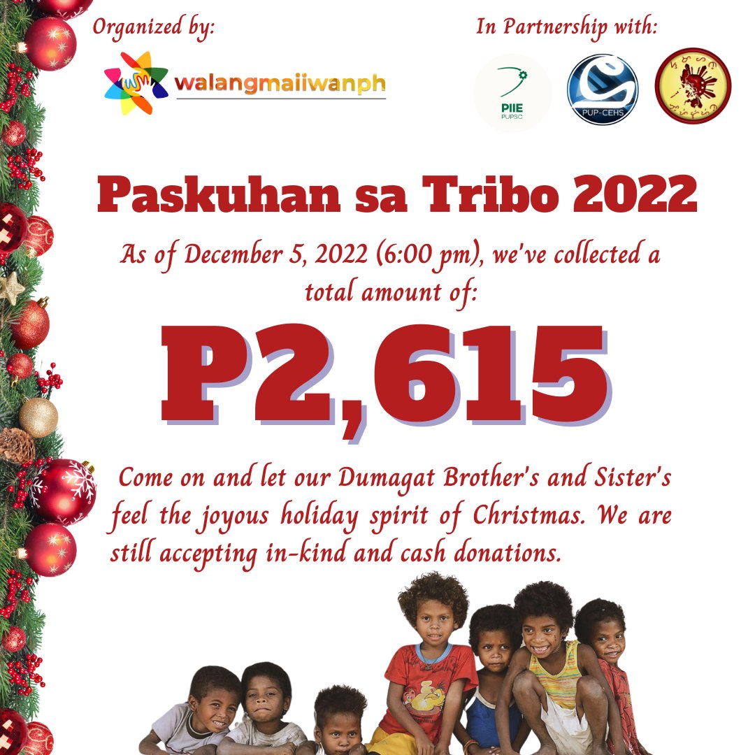 walangmaiiwanph's tweet photo. [PASKUHAN SA TRIBO 2022 UPDATE]

As of December 5, 2022 (6:00 pm), we've collected a total amount of Php 2,615

 Come on and let our Dumagat Brother's and Sister's feel the joyous holiday spirit of Christmas. We are still accepting in-kind and cash donations. https://t.co/pBv7s9cecP