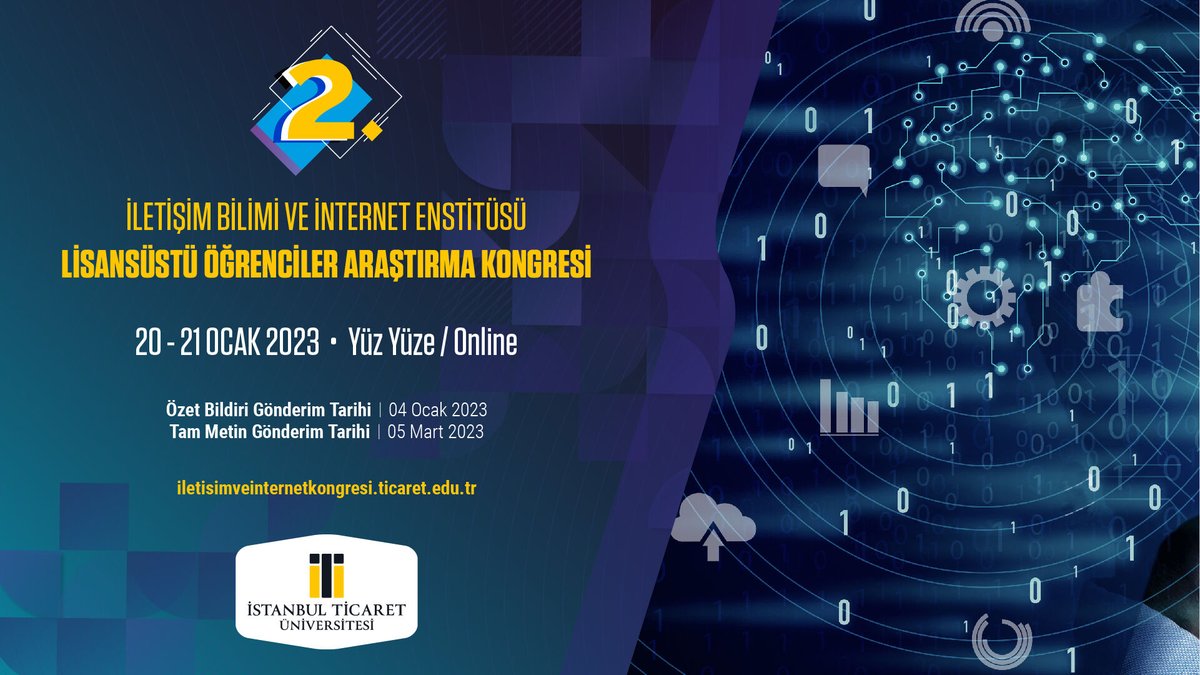 2. İletişim Bilimi ve İnternet Enstitüsü Lisansüstü Öğrenciler Araştırma Kongresi 20 - 21 Ocak 2023'de Gerçekleşecek!

Detaylı Bilgi ve Başvuru İçin: bit.ly/3XW0zgs