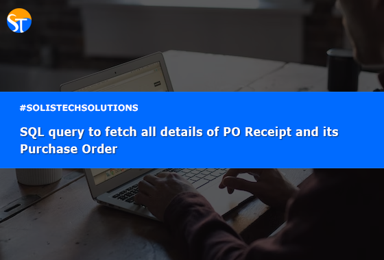 Solistech's tweet photo. See the SQL Query to fetch PO Receipt and its related Purchase order and Vendor details in R12:
https://t.co/F4nY8BUmE3
.
.
.
#OracleSupport #OracleEBS #DatabaseSupport #ERP #OracleAppsTechnical #ManagedServices #solistechsolutions #oracleapplications #OracleServices https://t.co/yWpwctRPr3