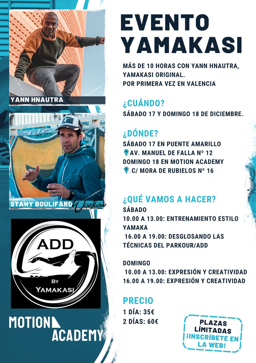 Los YAMAKASI llegan a Valencia. 
Yann Hnautra y Stany Boulifard llegan a Valencia con más de 10 horas de puro Arte del Desplazamiento.

Info + inscripciones en la la web del evento: motion-academy-819b.mailchimpsites.com
