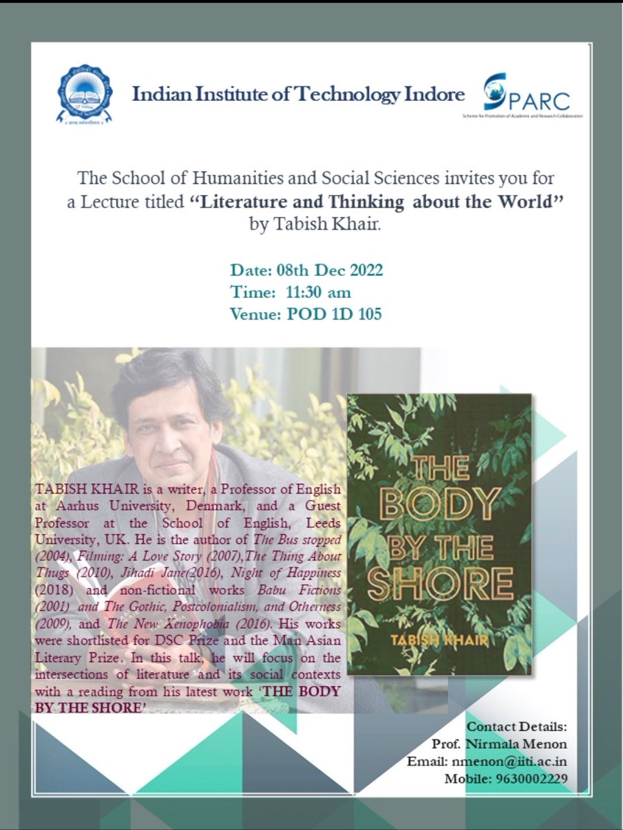 Humanities and Social Sciences IIT Indore (@hssiitindore) on Twitter photo An insightful lecture, titled "Literature and Thinking about the World" by the distinguished guest Tabish Khair (@KhairTabish)on 08th December 2022 at 11.30 am. An insightful lecture, titled "Literature and Thinking about the World" by the distinguished guest Tabish Khair (@KhairTabish)on 08th December 2022 at 11.30 am.
