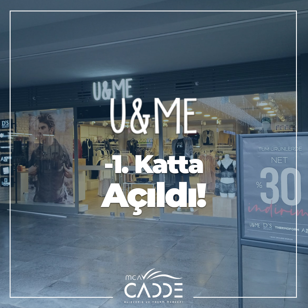 U&ME MCA Cadde -1. Katta Açıldı! 🤩 Açılışa özel tüm ürünlerde Net %30 indirim fırsatını kaçırmayın... #UandMe #MCACadde #Fırsat #İndirim #Yeni