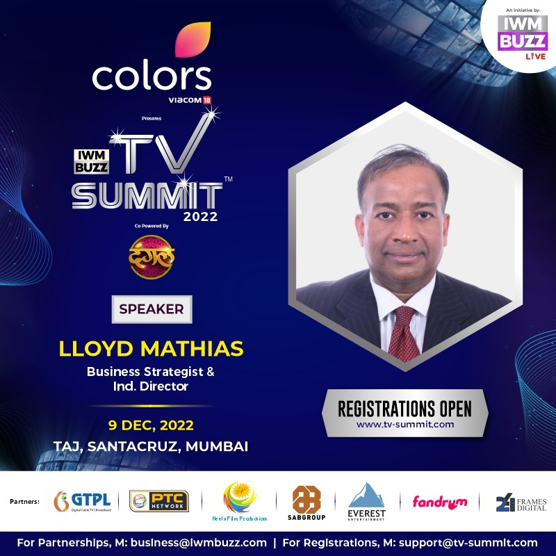 iwmbuzz's tweet photo. Welcome @LloydMathias As Esteemed Speaker At IWMBuzz TV Summit 2022

@ColorsTV

@DangalTV

@GTPLHathwayLtd

@adhikari_group

@ptc_networks

@TMKOC_NTF

@EverestMarathi

@fandrumofficial

@24FramesDigital

Register here: https://t.co/IESeUBYzZo

#tvsummit #iwmbuzz https://t.co/lABK7hGK8c