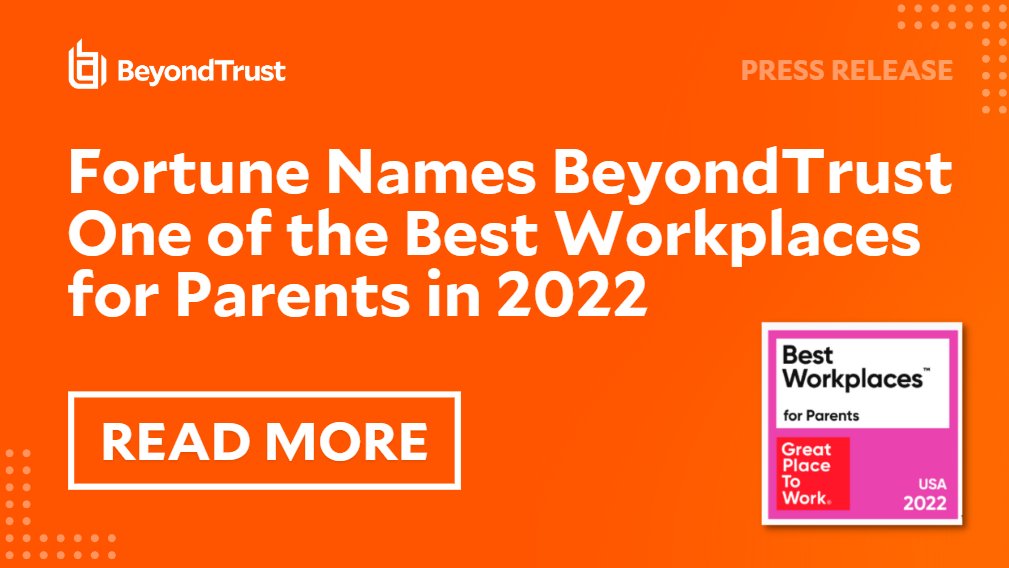 Fortune Magazine Names BeyondTrust One of the Best Workplaces for Parents™ in 2022!

“It’s a great honor to be recognized as one of the best employers in the U.S. for parents,” said Mark Rankin, CHRO at BeyondTrust. 

beyondtrust.com/press/fortune-…

#bestworkplaces #workplaceculture