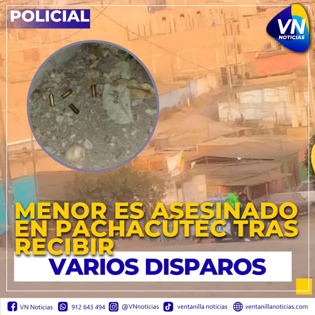 VentanillaNoti2's tweet photo. Un menor de 16 años con la iniciales U.D.R, falleció camino al hospital, tras recibir varios impactos de bala. El hecho se suscitó en Pachacútec, según fuentes policiales, el trágico suceso habría ocurrido por una pelea. En los exteriores se encontraron varios casquillos de bala. https://t.co/Ox36hnXGaP