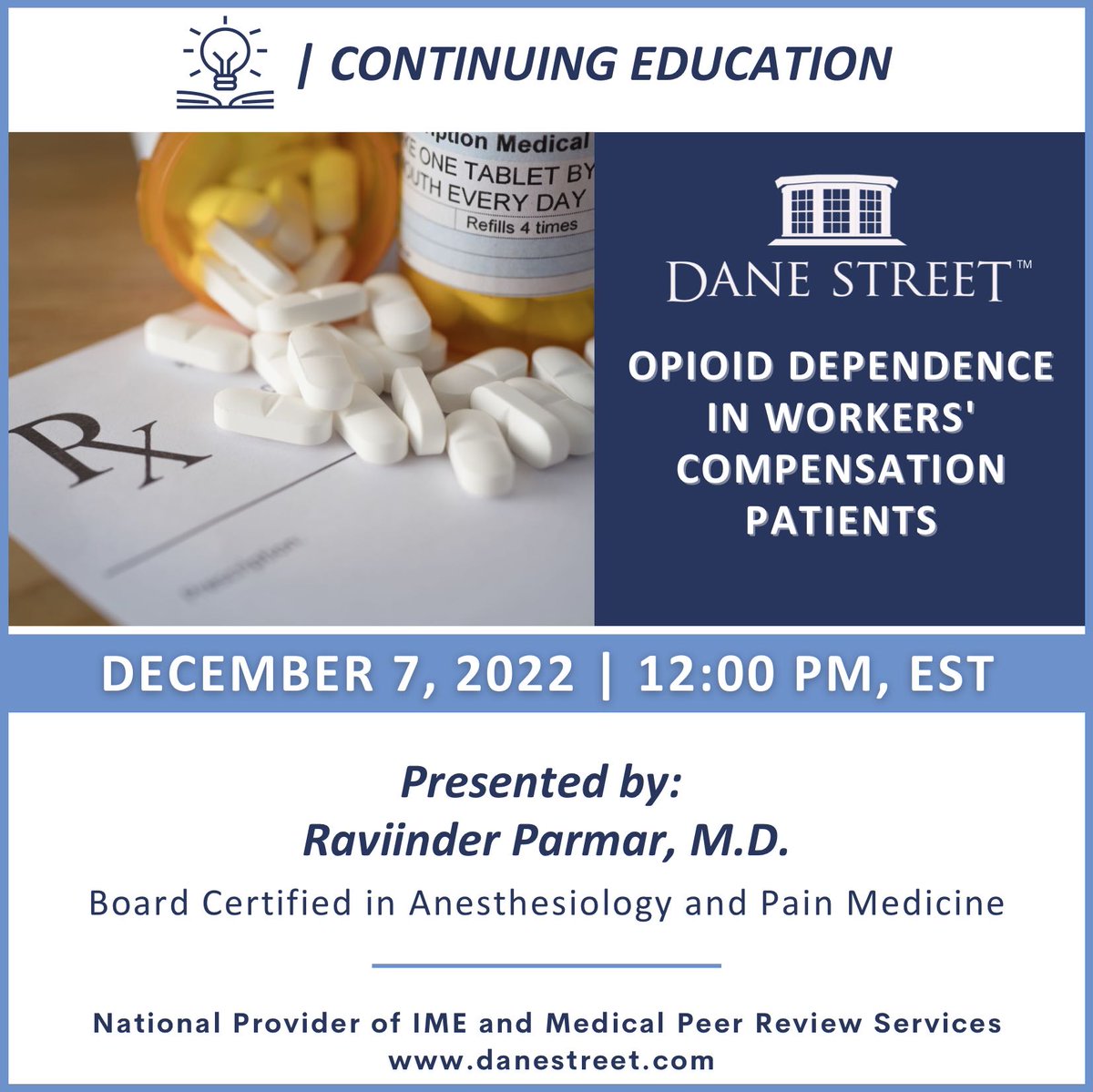 REGISTER NOW! Join #DaneStreet and Board Certified Anesthesiologist and Pain Medicine Specialist Dr. Parmar for "Opioid Dependence in Workers' Comp Patients" on December 7, 2022.  Space is limited! us02web.zoom.us/webinar/regist… #imeandpeerreviews #gptwcertified #continuingeducation