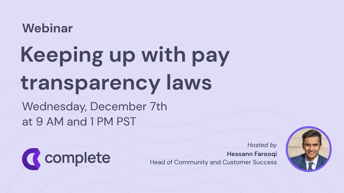 With pay transparency laws nationwide, including in California and NYC, changing recently, it’s important to stay compliant. Is your team ready for 2023? Join Complete’s <a href="/hessannf/">Hessann Farooqi</a>, for a webinar on the topic this Wednesday at 9 AM and 1 PM PST. lnkd.in/eu864EJF