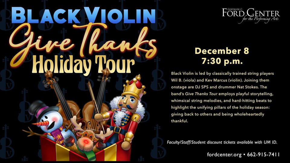 Join us this Thursday for Black Violin. Tickets are on sale at the UM Box Office by calling 662-915-7411, stopping by M-F from 10AM-4PM, or going online to olemissboxoffice.universitytickets.com.