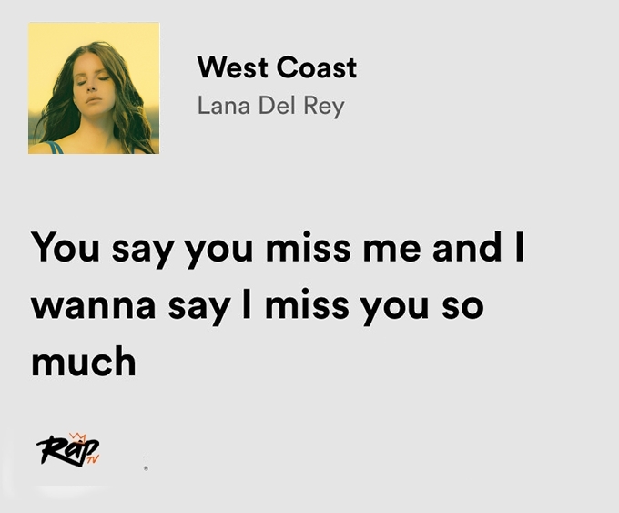 relatable iconic lyrics on Twitter "lana del rey / west coast"