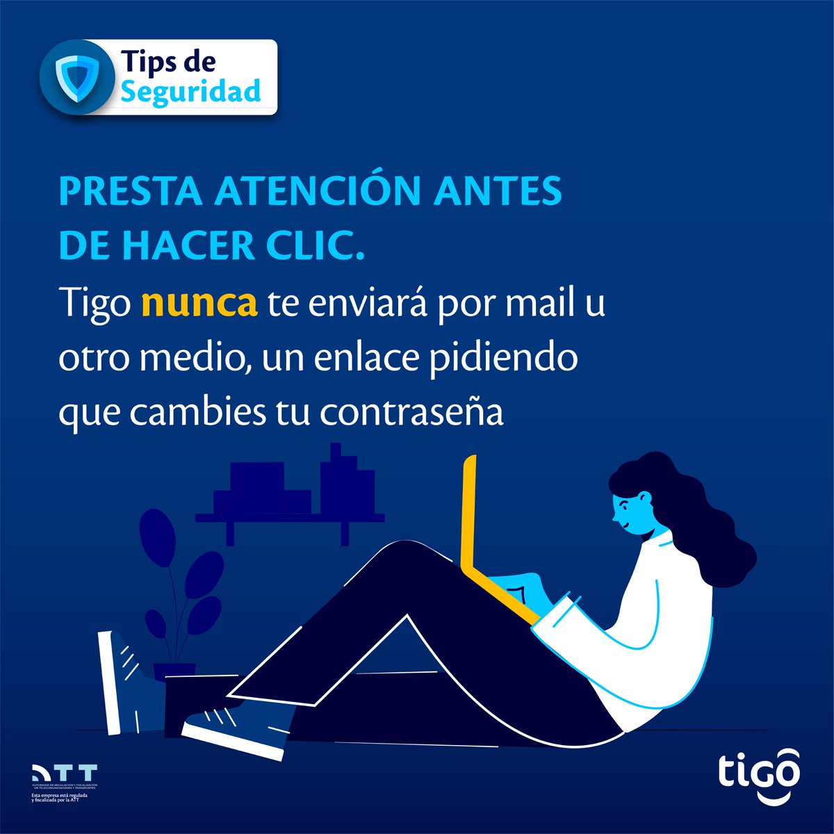 Tigo_Bolivia's tweet photo. Cuida tu información, Tigo no te pedirá cambio de contraseña mediante correo electrónico u otro medio⚠️
Comparte este post para ayudar a prevenir.​
#TipsDeSeguridad #Tigo #TigoBolivia #ConInternetTigo https://t.co/TgoLBoSaGO