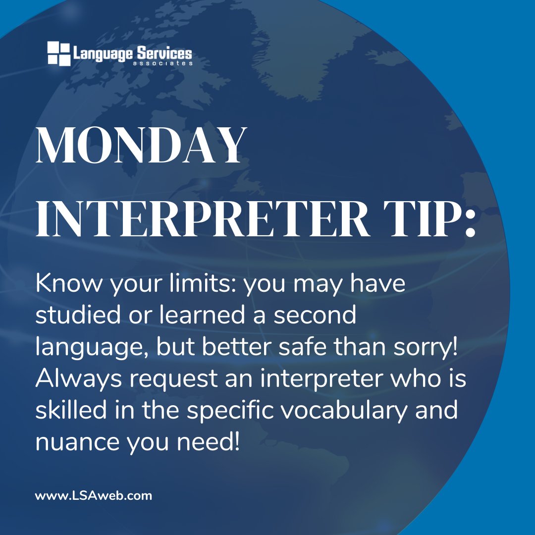 LSAWeb's tweet image. It&apos;s time for another Monday Interpreter Tip!

Know your limits: you may have studied or learned a second language, but better safe than sorry! Always request an interpreter skilled in the specific vocabulary and nuance you need!

#InterpreterTip #TipsForClients