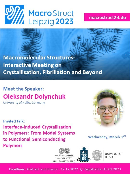 MacroStructLeipzig2023 (@structmacro) on Twitter photo Oleksandr Dolynchuk, from University of Halle, will give a talk on interface-induced crystallization in polymers from model systems to functional semiconducting polymers at MacroStruct23. More info: macrostruct23.de/invited-talks/… Open for registration and abstracts! ⏳⏳<a href="/UniHalle/">Universität Halle (inaktiv)</a> Oleksandr Dolynchuk, from University of Halle, will give a talk on interface-induced crystallization in polymers from model systems to functional semiconducting polymers at MacroStruct23. More info: macrostruct23.de/invited-talks/… Open for registration and abstracts! ⏳⏳<a href="/UniHalle/">Universität Halle (inaktiv)</a>